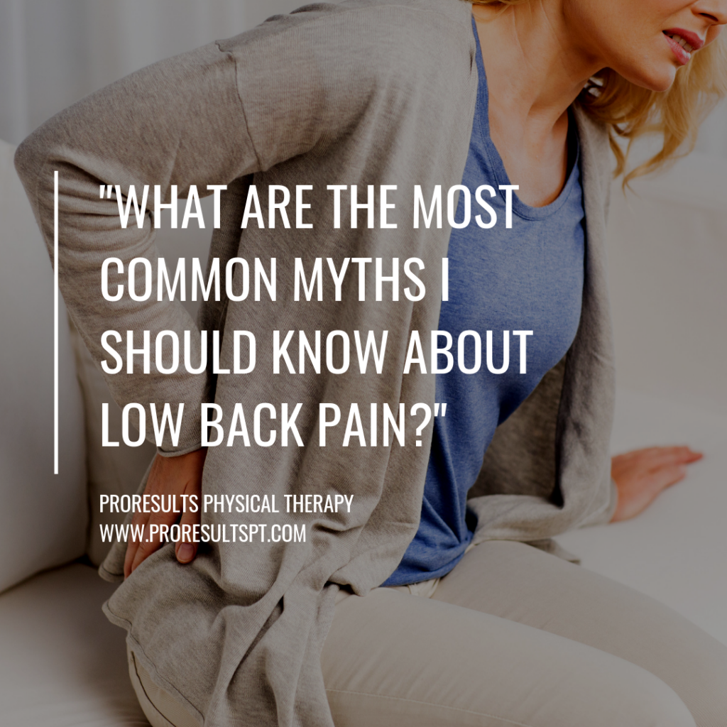 What Are The Most Common Myths I Should Know About Low Back Pain?